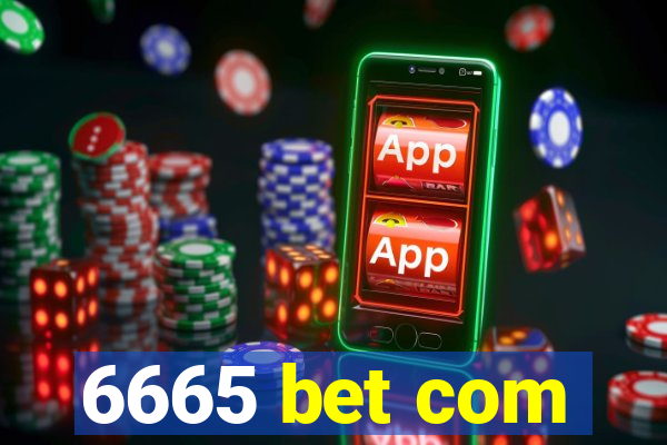 6665 bet com